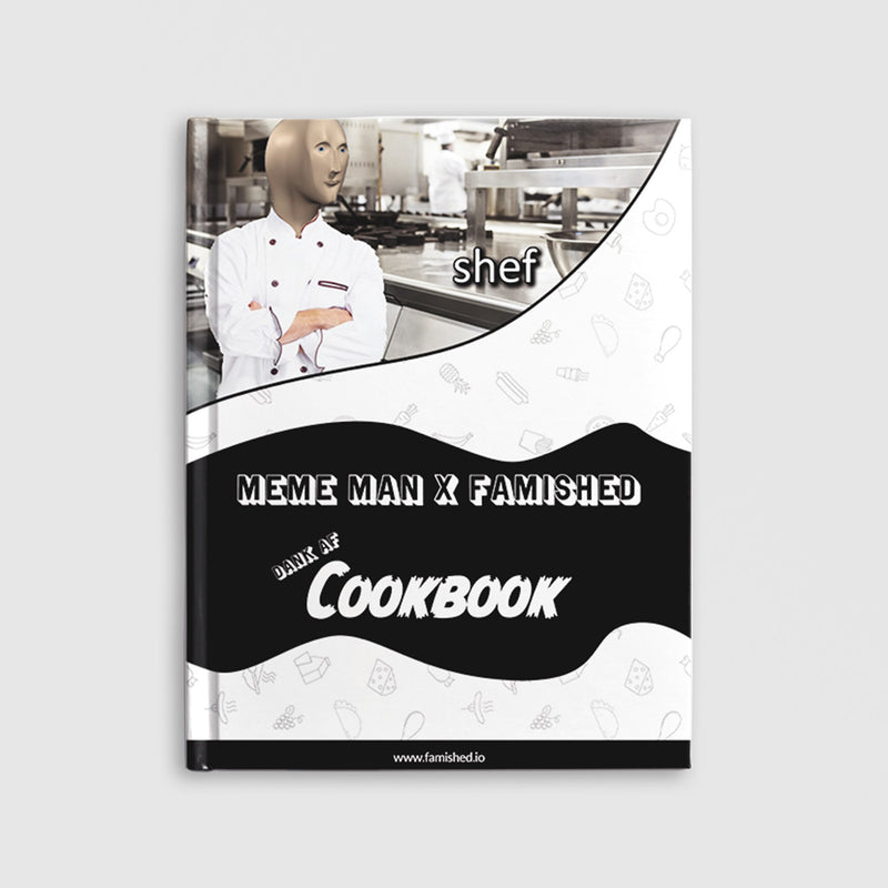 Meme Man X Famished Dank AF Cookbook